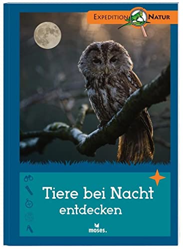 Beispielbild fr Expedition Natur. Tiere bei Nacht entdecken zum Verkauf von AwesomeBooks