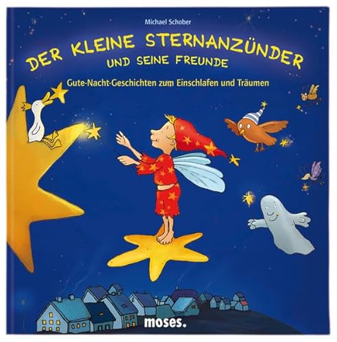 Beispielbild fr Der kleine Sternanznder und seine Freunde: Gute-Nacht-Geschichten zum Einschlafen und Trumen zum Verkauf von medimops