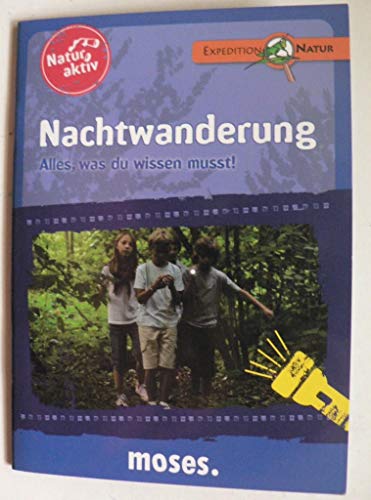 Stock image for Moses 107774 Expedition Natur - Natur aktiv: NACHTWANDERUNG for sale by medimops