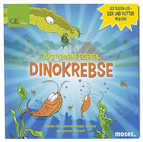 Stock image for Zchte deine eigenen Dinokrebse: Erlebe die schwimmenden Urtiere aus grauer Vorzeit! for sale by medimops