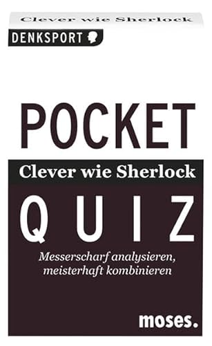 9783897777958: Pocket Quiz - Clever wie Sherlock: Messerscharf analysieren, meisterhaft kombinieren