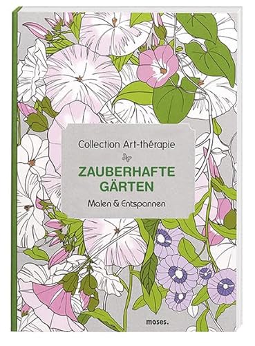 Beispielbild fr Collection Art-thrapie: Zauberhafte Grten: Malen & Entspannen zum Verkauf von medimops