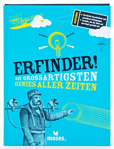 Beispielbild fr Erfinder! Die groartigsten Genies aller Zeiten zum Verkauf von medimops