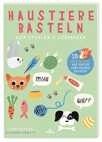 Stock image for Haustiere basteln: Zum Spielen & Liebhaben for sale by medimops