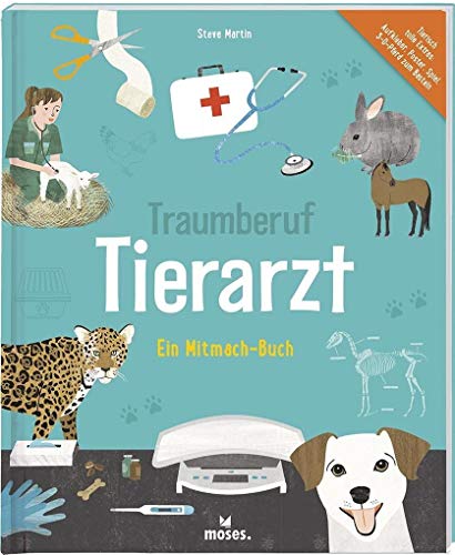 

Traumberuf Tierarzt: Ein Mitmach-Buch Ein Mitmach-Buch