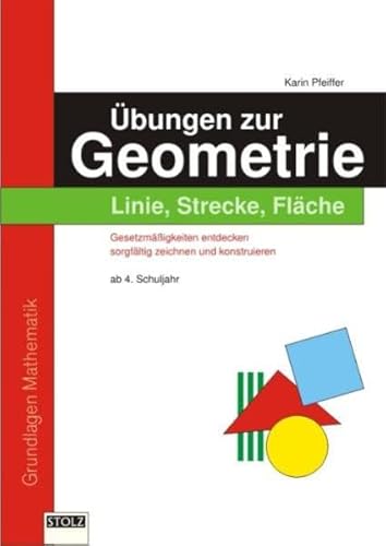 Beispielbild fr Geometrische bungen - Linie, Strecke, Flche zum Verkauf von medimops