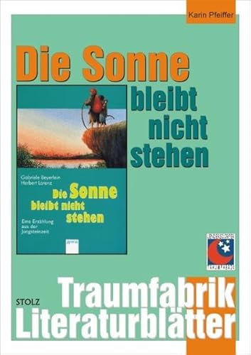 Beispielbild fr Die Sonne bleibt nicht stehen, Literaturbltter zum Verkauf von medimops