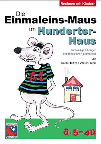 Beispielbild fr Die Einmaleins-Maus im Hunderter-Haus zum Verkauf von medimops