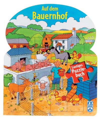 Auf dem Bauernhof. Lustiges Puzzlebuch - Sabine Schöning