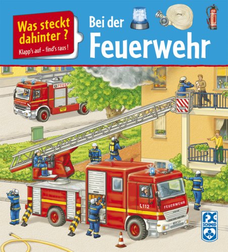 9783897821897: Was steckt dahinter? - Bei der Feuerwehr - Bayer, Frank