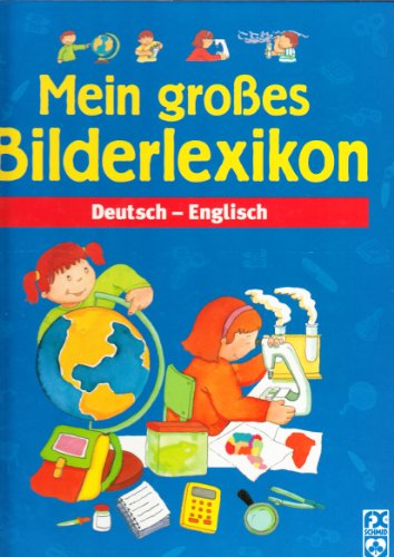 9783897822368: Mein groes Bilderlexikon, deutsch - englisch
