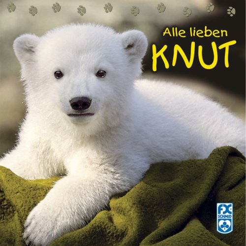 Stock image for Alle lieben Knut for sale by Versandantiquariat Felix Mcke