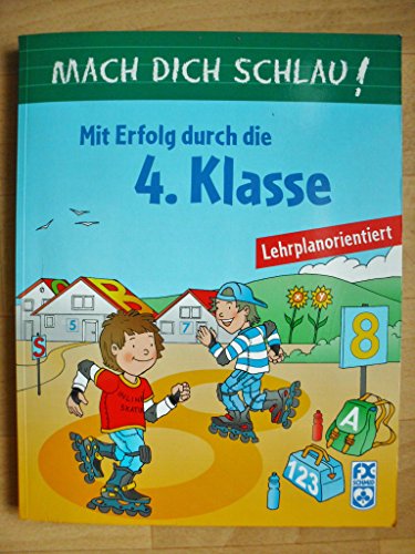 9783897824454: Mach dich schlau! Mit Erfolg durch die 4. Klasse - akapit verlagsservice