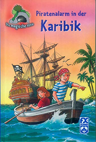 9783897825819: Die magische Hhle - Piratenalarm in der Karibik