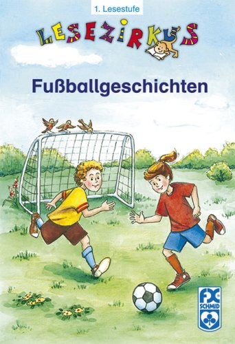 Beispielbild fr Fuballgeschichten: 1. Lesestufe zum Verkauf von Ammareal