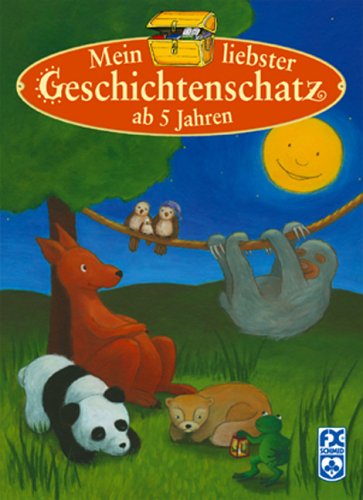 Stock image for Mein liebster Geschichtenschatz ab 5 Jahren for sale by medimops