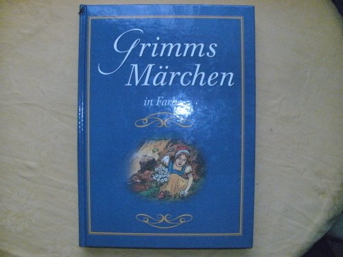 9783897827516: Grimms Mrchen in Farbe. Mit neuer Rechtschreibung