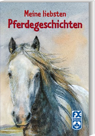 Imagen de archivo de Meine liebsten Pferdegeschichten a la venta por Gabis Bcherlager