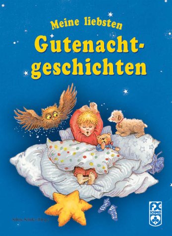 Stock image for Meine liebsten Gutenachtgeschichten / mit Bildern von Christine Georg. Hrsg. von Sabine Schuler for sale by Antiquariat Buchhandel Daniel Viertel