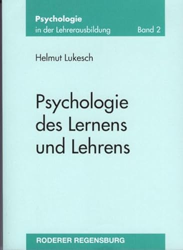 Beispielbild fr Psychologie des Lernens und Lehrens zum Verkauf von medimops