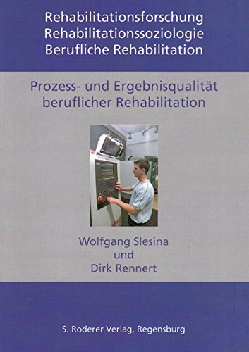 9783897836617: Prozess- und Ergebnisqualitt beruflicher Rehabilitationsmanahmen: Eine Evaluationsstudie zur beruflichen Umschulung und Anpassungsqualifizierung
