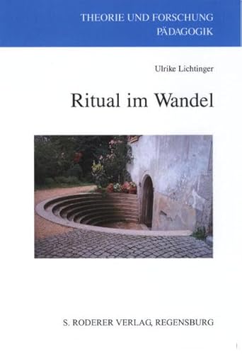 Ritual im Wandel. Zur Bedeutung von Veränderungsprozessen in schulischen Ritualen - Exemplarisch ...