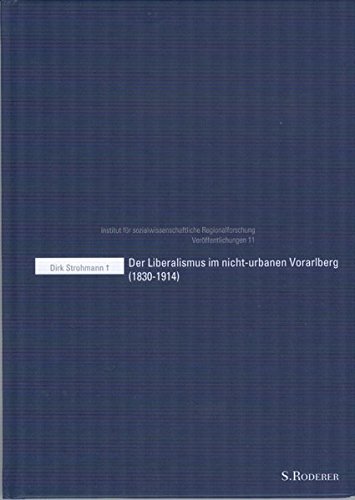 9783897837713: Der Liberalismus im nicht-urbanen Vorarlberg (1830 - 1914)