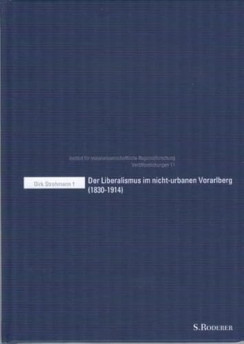 9783897837713: Der Liberalismus im nicht-urbanen Vorarlberg (1830 - 1914)