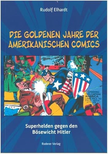 Beispielbild fr Elhardt, R: Die goldenen Jahre der amerikanischen Comics zum Verkauf von Blackwell's