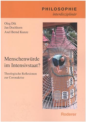 Stock image for Menschenwrde im IntensivstaaT: Theologische Reflexionen zur Coronakrise for sale by Revaluation Books