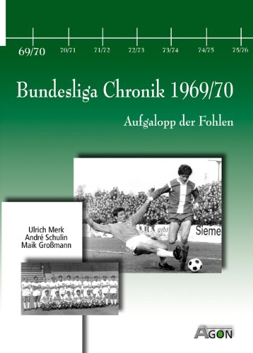 Beispielbild fr Aufgalopp der Fohlen. Bundesligachronik 1969/70 zum Verkauf von medimops