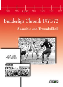 9783897840911: Bundesliga Chronik 1971/72. FC Bayern bndigt Knigsblau