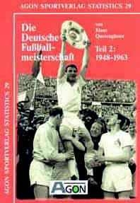 9783897841079: Die deutsche Fuball-Meisterschaft, in 2 Bdn., Tl.2, 1946-1963