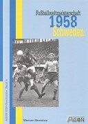 9783897841925: Fuballweltmeisterschaft 1958 Schweden