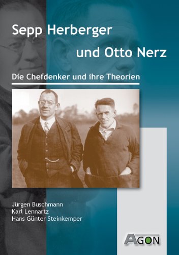 Sepp Herberger und Otto Nerz. Die Chefdenker und ihre Theorien