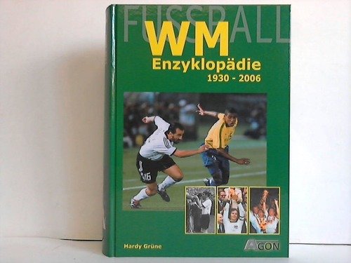 9783897842052: Fussball WM. Enzyklopdie 1930-2006