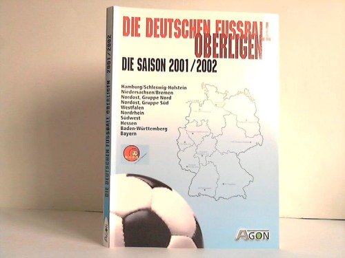 9783897842090: Die Oberligen 2002 mit Manschaftskadern und Einsatzbilanzen aller 181 Oberligisten