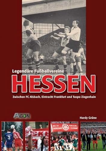 Legendäre Fußballvereine - Hessen - Hardy Grüne