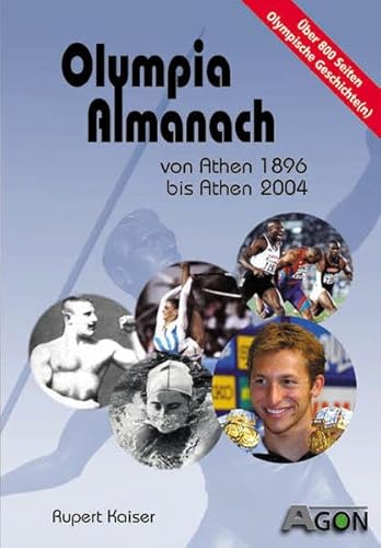 Stock image for Olympia-Almanach. Sommerspiele. Von Athen1896 bis Athen 2004 for sale by medimops