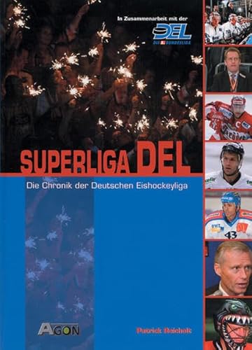 Beispielbild fr Superliga DEL. Die Chronik der Deutschen Eishockeyliga zum Verkauf von medimops