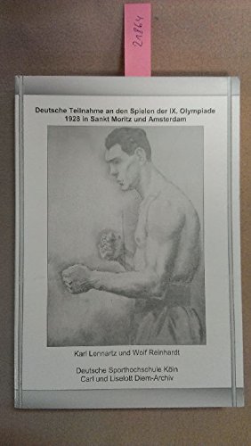 Beispielbild fr Deutsche Teilnahme an den Spielen der IX. Olympiade 1928 in St. Moritz und Amsterdam zum Verkauf von medimops