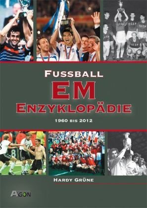 9783897843509: Fuball EM-Enzyklopdie: 1960-2012