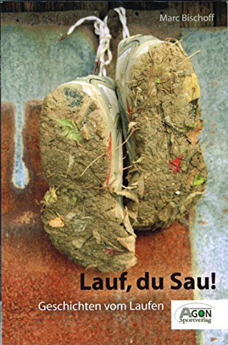 Stock image for Lauf, Du Sau - Geschichten vom Laufen for sale by medimops
