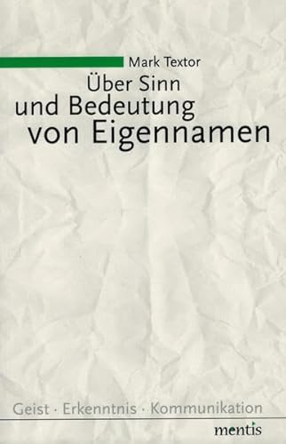 Stock image for ber Sinn und Bedeutung von Eigennamen (Geist - Erkenntnis - Kommunikation) for sale by medimops