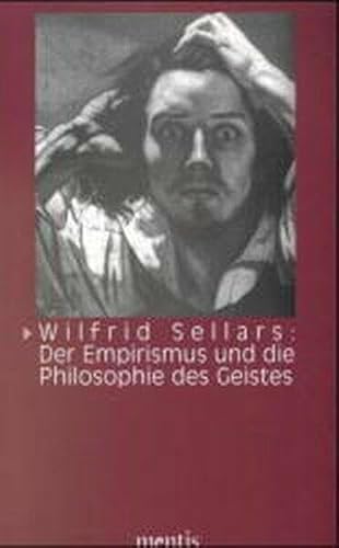 9783897850897: Wilfrid Sellars: Der Empirismus und die Philosophie des Geistes