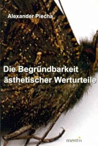 Stock image for Die Begrndbarkeit sthetischer Werturteile. for sale by SKULIMA Wiss. Versandbuchhandlung