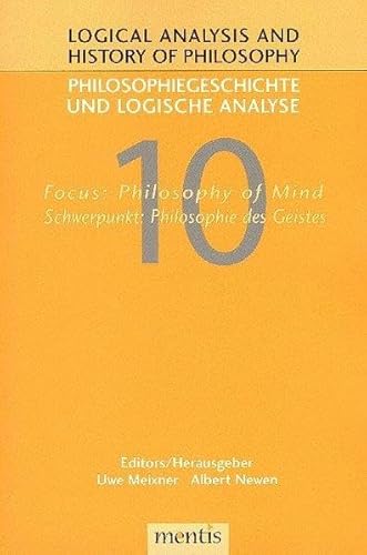 Stock image for Logical Analysis and History of Philosophy / Philosophiegeschichte und logische Analyse / Focus: Philosophy of Mind /Schwerpunkt: Philosophie des Geistes for sale by Buchpark