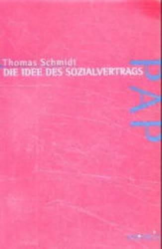 9783897852013: Die Idee des Sozialvertrags: Rationale Rechtfertigung in der politischen Philosophie