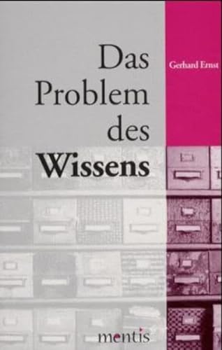 Das Problem des Wissens. (9783897852624) by Gerhard Ernst