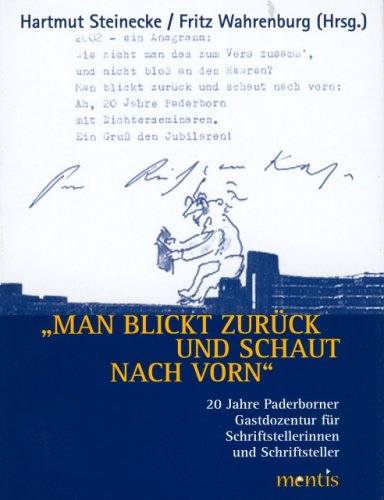 Beispielbild fr Man blickt zurck und schaut nach vorn: 20 Jahre Paderborn Gastdozentur fr Schriftstellerinnen und Schriftsteller. zum Verkauf von Paderbuch e.Kfm. Inh. Ralf R. Eichmann